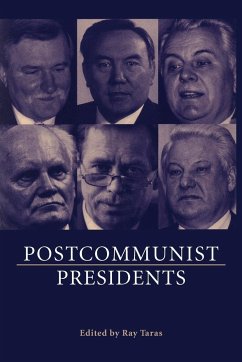 Postcommunist Presidents - Taras, Raymond (ed.)