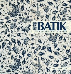 Batik Creating an Identity - Lin, Lee Chor