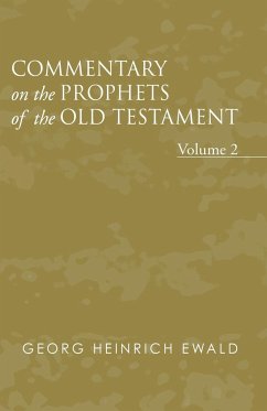 Commentary on the Prophets of the Old Testament, Volume 2 - Ewald, Georg Heinrich