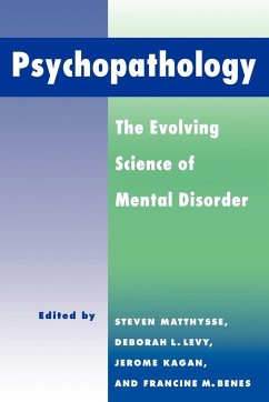 Psychopathology - Matthysse, Steven / Benes, Francine M. / Levy, Deborah L. / Kagan, Jerome (eds.)