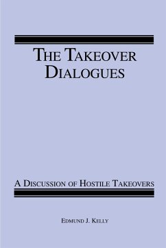 The Takeover Dialogues - Kelly, Edmund J.