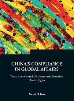 Cover China's Compliance in Global Affairs: Trade, Arms Control, Environmental Protection, Human Rights