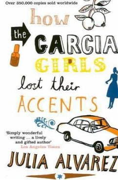 How the Garcia Girls Lost Their Accents - Alvarez, Julia