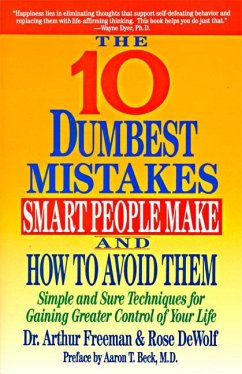 10 Dumbest Mistakes Smart People Make and How to Avoid Them - Freeman, Arthur