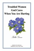 Troubled Women God Cares When You Are Hurting Troubled Women God Cares When You Are Hurting