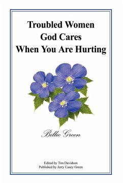 Troubled Women God Cares When You Are Hurting