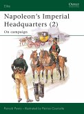 Napoleon's Imperial Headquarters (2): On Campaign