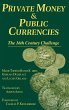 Private Money and Public Currencies - Bild 1