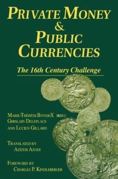Private Money and Public Currencies - Xambeau, M- T Boyer; Azodi, A.