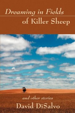 Dreaming in Fields of Killer Sheep - Disalvo, David