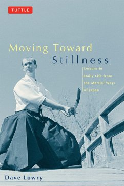 Moving Toward Stillness - Lowry, Dave