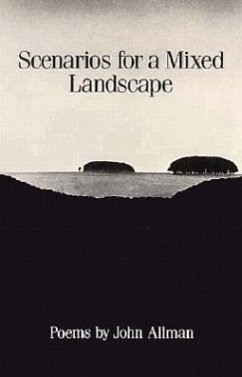 Scenarios for a Mixed Landscape: Poetry - Allman, John