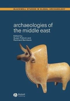Archaeologies of the Middle East - POLLOCK, SUSAN / BERNBECK, REINHARD