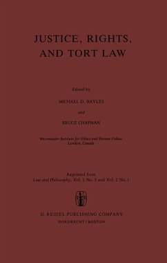 Justice, Rights, and Tort Law - Bayles, M.E. / Chapman, Bruce (Hgg.)