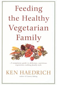 Feeding the Healthy Vegetarian Family - Haedrich, Ken