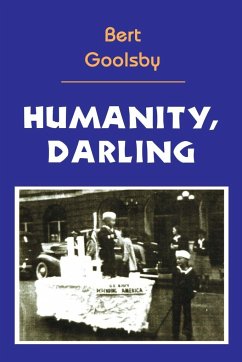 Humanity, Darling - Goolsby, Bert