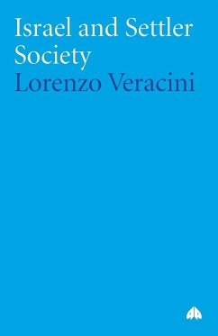 Israel And Settler Society - Veracini, Lorenzo