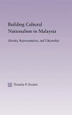 Building Cultural Nationalism in Malaysia Building Cultural Nationalism in Malaysia