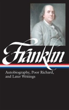 Autobiography, Poor Richard, and Later Writings - Franklin, Benjamin