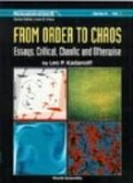 From Order to Chaos - Essays: Critical, Chaotic and Otherwise: