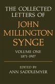 The Collected Letters of John Millington Synge: Volume 1: 1871-1907