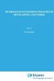 Petroleum Investment Policies in Developing Countries