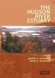 The Hudson River Estuary - Levinton, Jeffrey S. / Waldman, John R. (eds.)