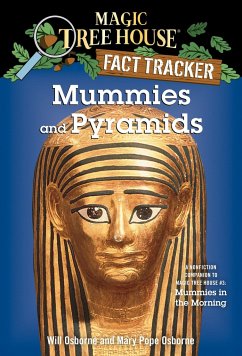 Mummies and Pyramids: A Nonfiction Companion to Magic Tree House #3: Mummies in the Morning - Osborne, Mary Pope