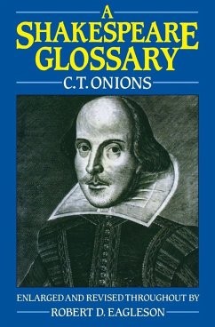 A Shakespeare Glossary - Onions, C. T.; Onions, Charles T.