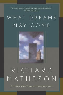 What Dreams May Come - Matheson, Richard
