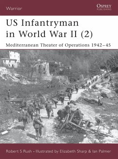 Us Infantryman in World War II (2): Mediterranean Theater of Operations 1942-45 - Rush, Robert S.