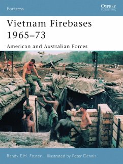 Vietnam Firebases 1965-73: American and Australian Forces - Foster, Randy E. M.
