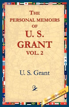 The Personal Memoirs of U.S. Grant, Vol 2.