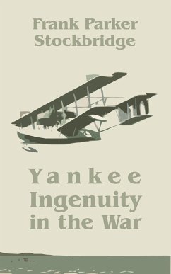 Yankee Ingenuity in the War - Stockbridge, Frank Parker