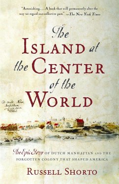 The Island at the Center of the World - Shorto, Russell