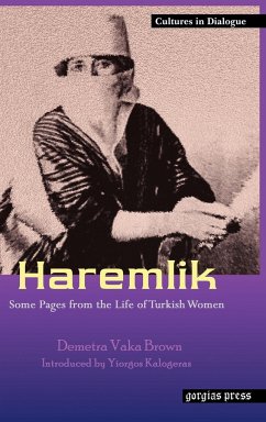 Haremlik. Some Pages from the Life of Turkish Women - Vaka, Demetra; Vaka Brown, Demetra