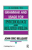 A Guide To Grammar and Usage for Psychology and Related Fields