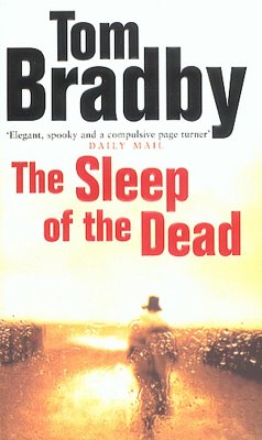 The Sleep Of The Dead - Bradby, Tom