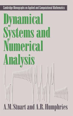 Dynamical Systems and Numerical Analysis - Stuart, A. M.; Humphries, A. R.; Stuart, Andrew