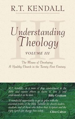 Understanding Theology - Kendall, R T