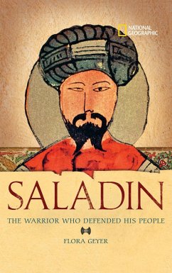 World History Biographies: Saladin: The Warrior Who Defended His People - Geyer, Flora