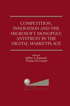 Competition, Innovation and the Microsoft Monopoly: Antitrust in the Digital Marketplace - Eisenach, Jeffrey A. / Lenard, Thomas M. (eds.)