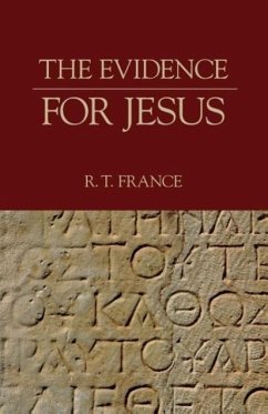 The Evidence for Jesus - France, R. T.