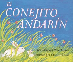 El Conejito Andarín - Brown, Margaret Wise;Hurd, Clement