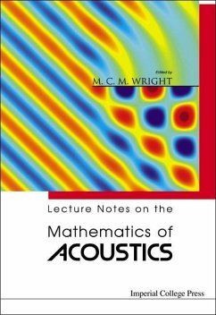 Lecture Notes on the Mathematics of Acoustics - Wright, Matthew M C