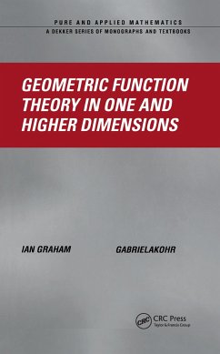 Geometric Function Theory in One and Higher Dimensions - Graham, Ian; Kohr, Gabriela