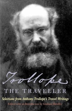 Trollope the Traveller - Trollope, Anthony