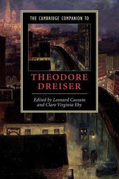 The Cambridge Companion to Theodore Dreiser - Cassuto, Leonard / Eby, Clare Virginia (eds.)