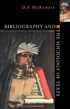 Bibliography and the Sociology of Texts - Mckenzie, D. F.