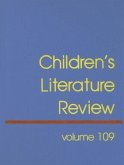 Children's Literature Review: Excerts from Reviews, Criticism, and Commentary on Books for Children and Young People